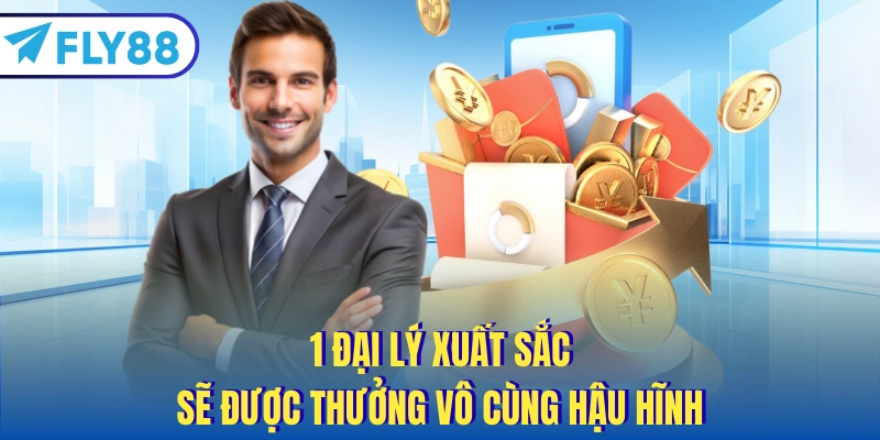 1 đại lý xuất sắc sẽ được thưởng vô cùng hậu hĩnh
